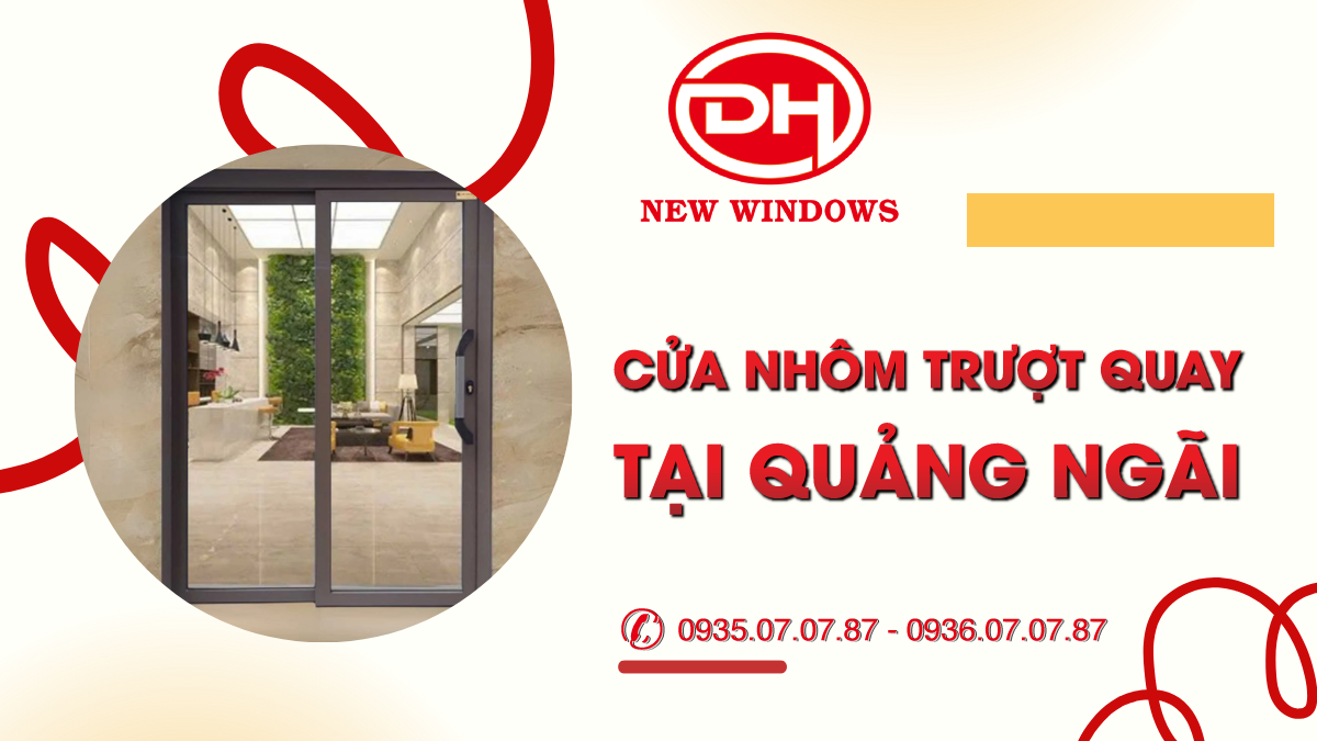 cửa nhôm trượt quay tại Quảng Ngãi