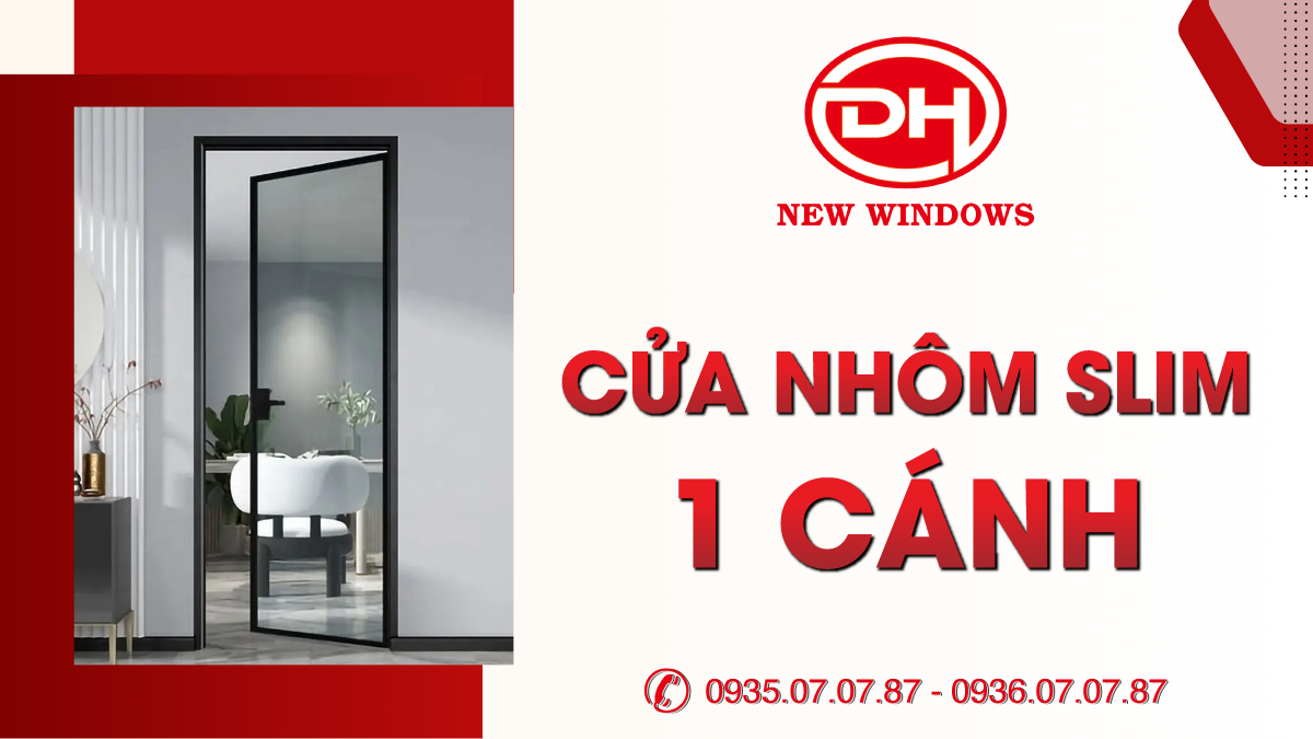 cửa nhôm Slim 1 cánh