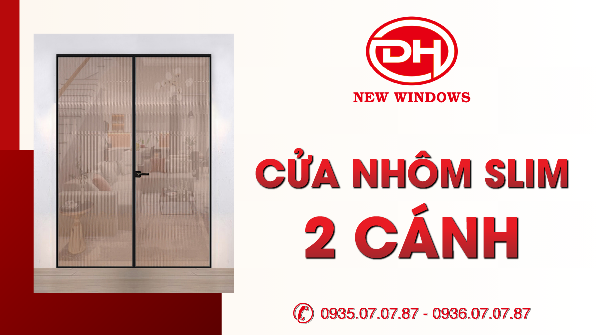 cửa nhôm Slim 2 cánh